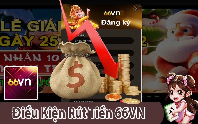 Điều Kiện Rút Tiền 66VN