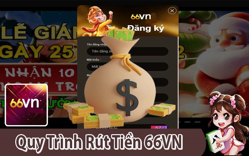 Quy Trình Rút Tiền 66VN